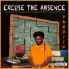 Yaboiig - Excuse the Absence - EP