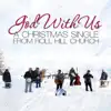 Roll Hill Church - God With Us (Emmanuel) - Single