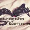 Piano Dreamers - Piano Dreamers Play Niykee Heaton