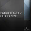 Patrick Arbez - Cloud Nine - EP