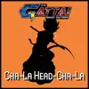 Gattai Music Factory - Cha - La Head - Cha - La - Single