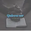 Misma Fe - Quiero Ser - Single