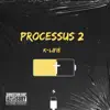 K-LIFIÉ - Processus 2 - EP