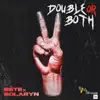 Bête & Bolaryn - Double or Both - Single