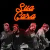 Coletivo Casanova - Sua Cara (feat. Gautr, J4pão & Budib) - Single