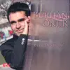 Burhan Onur - Evet Diyorum