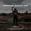 Meneer Cee - Moenie Baiza Nie - Single