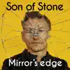 Son of Stone - Mirror's Edge - Single