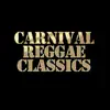 Various Artists - Carnival Reggae Classics