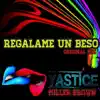 Yastice & Miller Brown - Regálame un Beso - Single