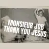 Monsieur Job - Thank You JESUS - Single