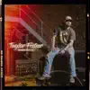 Taylor Fisher - Wanna Stay Out - Single