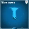 Waxel - I Can't Breathe - Single