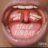 Lyrical Bo$$ - Strep Throat (feat. Slaphard baby j) - Single