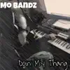 Mo Bandz - Doin' My Thang - Single