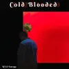 !KVCA! & Entropy - Cold Blooded - Single