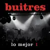 Buitres - Lo Mejor de Buitres Después de la Una, Vol. 1