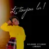 Kelande Etienne Lamour - Li Toujou La (feat. Kenante Lamour) - Single