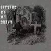 Drxwn - Sitting by My Grave - Single