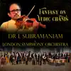 Dr. L. Subramaniam - Fantasy on Vedic Chants - EP