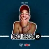 MC V11 - Disco Riscado - Single