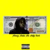 Ajey - Money Make Me Milly Rock - Single