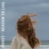 DVRST - REASON TO LIVE - Single