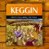 Keggin - Fruity Lexia Makes You Sexia - EP