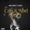 MikeyUpNext - Cain & Abel (feat. Josiah.) - Single