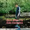 Neon Alien Life - Holo Existence