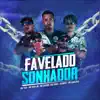 DJamesNoBeat, Mc Nem Jm, Mc Ted, MC DanZika & MC Byano SulZona: - Favelado Sonhador - Single