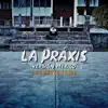 La Cuarta Tribu - La Práxis (Versión México) - Single