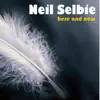 Neil Selbie - Here and Now