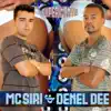 Mc Siri & Denel Dee - Experimenta