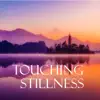 Healing4Happiness - Touching Stillness