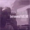 Rich the Bum - Instrumental Failure