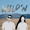 Exxo - Wild'n (feat. Nathanie) - Single