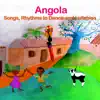 Lucia De Carvalho - Angola: Songs, Rhythms to Dance and Lullabies