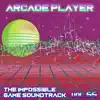 Arcade Player - The Impossible Game Soundtrack, Vol. 55