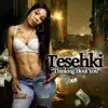 Tesehki - Thinking Bout You - Single