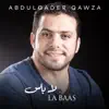 Abdulqader Qawza - La Baas - Single