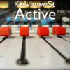 Kelvinwe$t - Active - Single