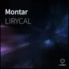 LIRYCAL - Montar - Single