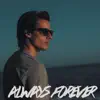 J Rosca - Always Forever - Single