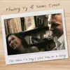 Phương Vy & Sean Trace - I'll Have To Say I Love You In a Song - Single