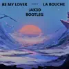 JAK3D - Be My Lover (remix) [remix] - Single