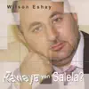 Wilson Eshay - Rawaya Yan Salela?