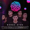 Banda Atos - Nome Sobre Todo Nome - Single