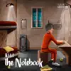 Lil Hot - The Notebook