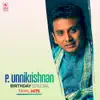 P. Unnikrishnan - P. Unnikrishnan Birthday Special Tamil Hits